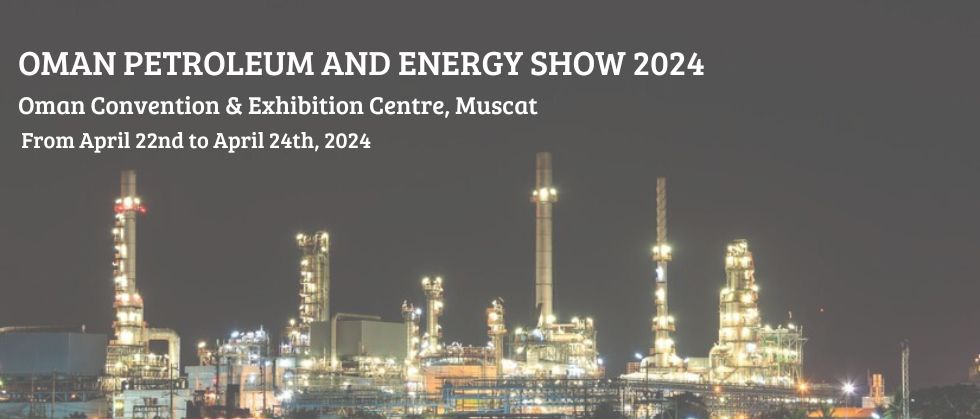 Oman Petroleum and Energy Show 2024