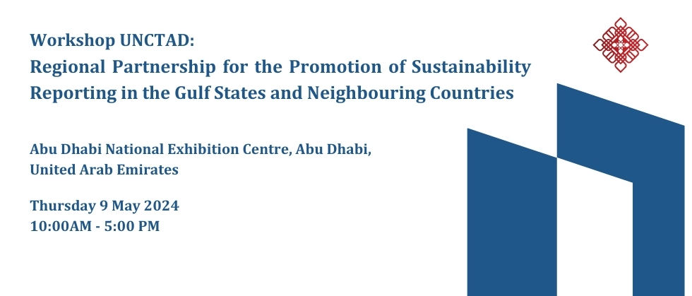 Regional Partnership for the Promotion of Sustainability Reporting in the Gulf States and Neighbouring Countries: UNCTAD Workshop